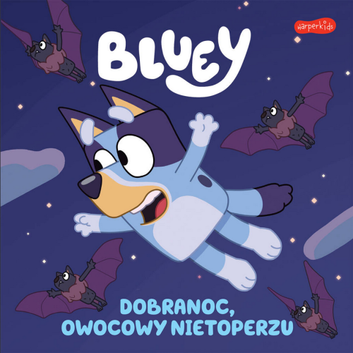KSIĄŻKA 7630 Bluey. Dobranoc, owocowy nietoperzu. Moja czytanka