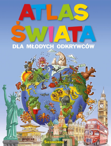 KSIĄŻKA 3581 Atlas świata dla młodych odkrywców